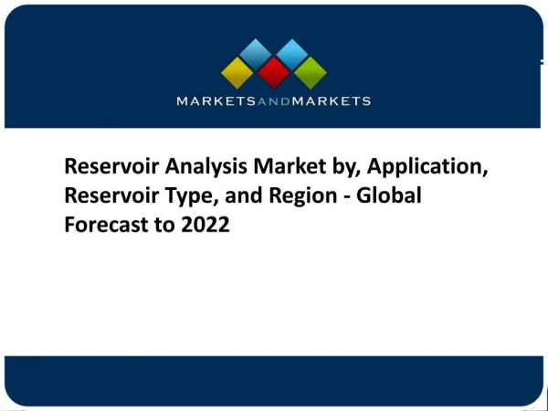 Reservoir Analysis Market Trends and Forecast to 2022