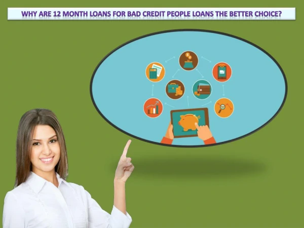 12 Month Loans For Bad Credit People- Best Considered For Loans