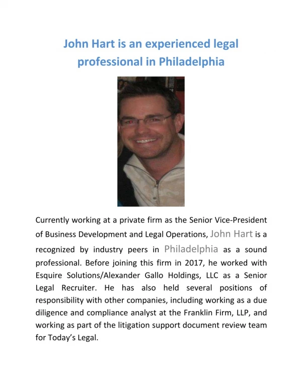 John Hart is an experienced legal professional in Philadelphia, PA