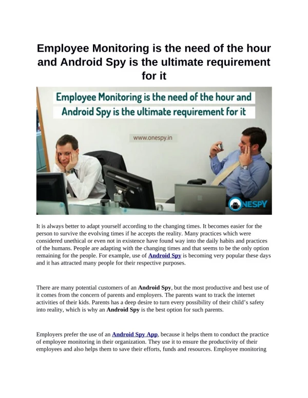 Employee Monitoring is the need of the hour and Android Spy is the ultimate requirement for it
