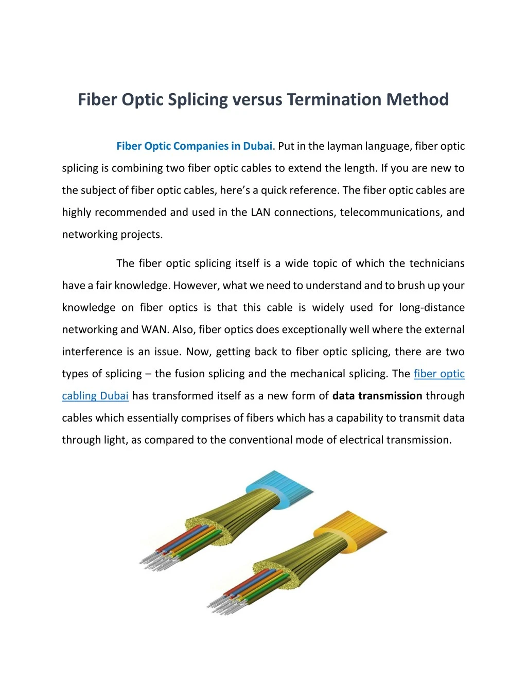 fiber optic splicing versus termination method