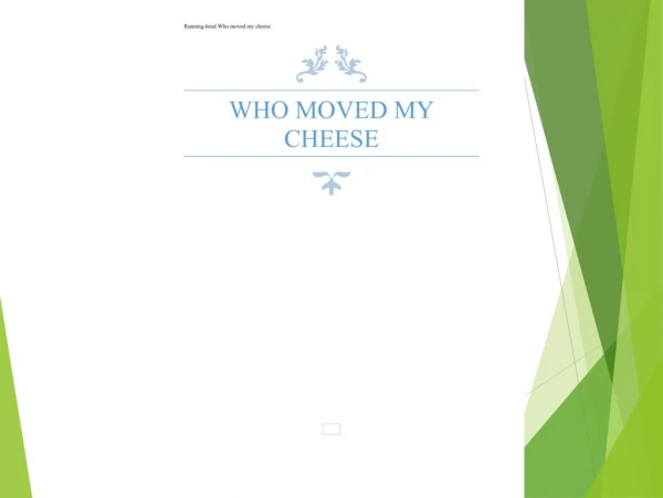 Who Moved My Cheese | Online Assignment Help