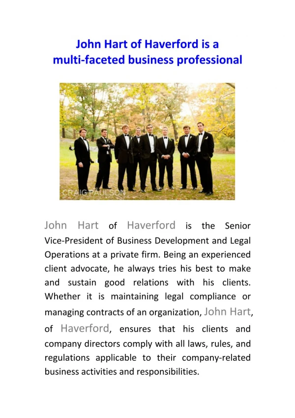 John Hart of Haverford, PA is a multi-faceted business professional