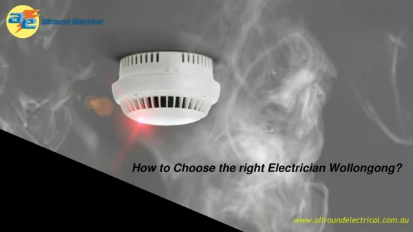 How to Choose the right Electrician Wollongong?