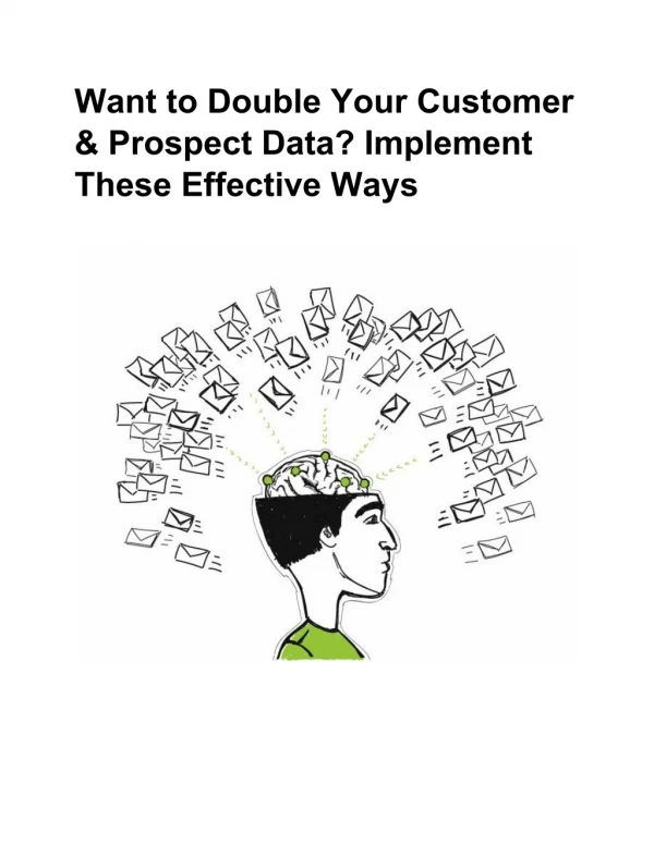 Want to Double Your Customer & Prospect Data? Implement These Effective Ways