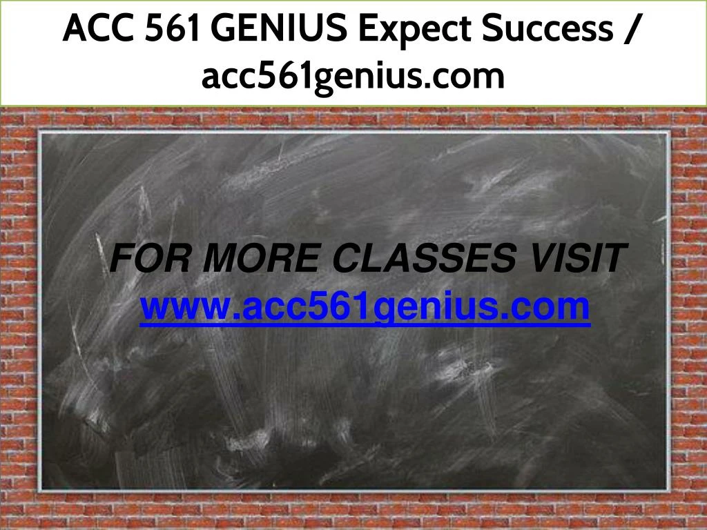 acc 561 genius expect success acc561genius com
