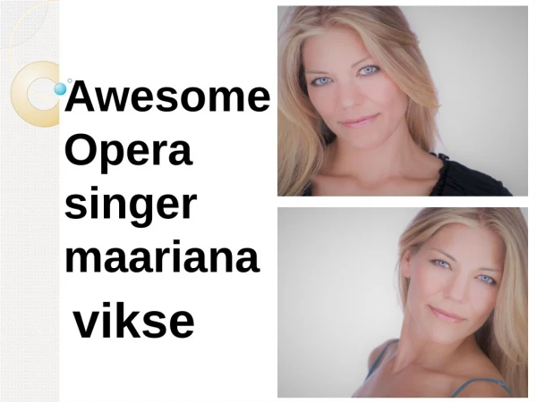 Fabulous Opera Singer Maariana