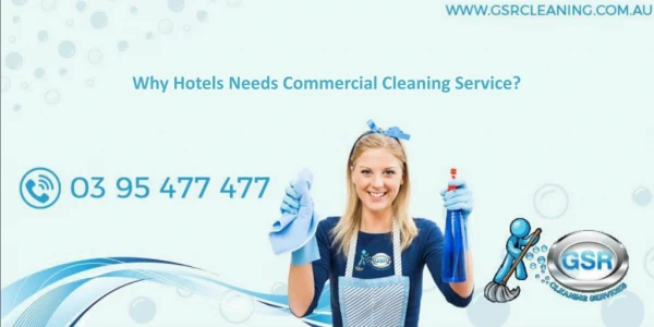 Why Hotels Needs Commercial Cleaning Service?