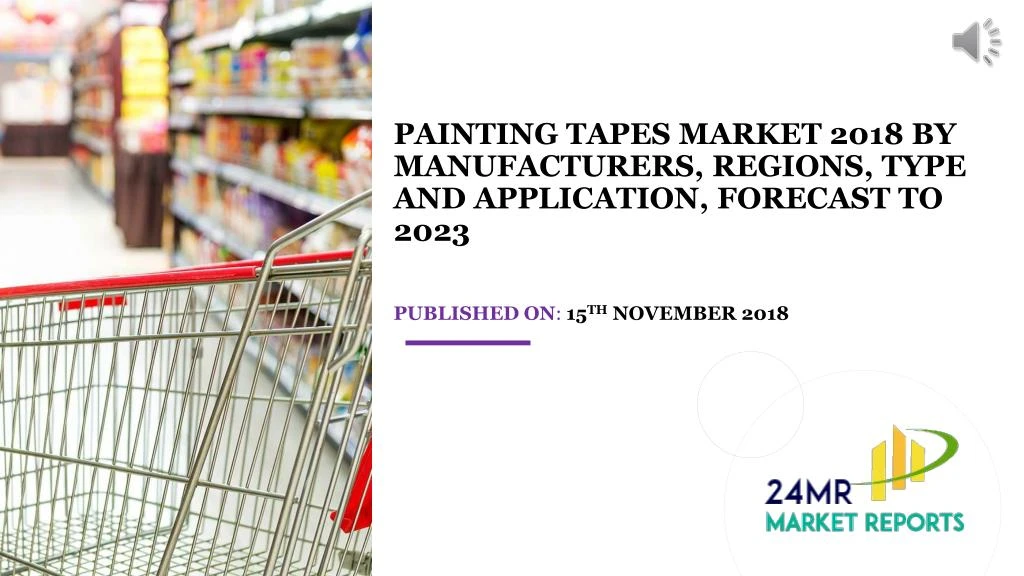 painting tapes market 2018 by manufacturers regions type and application forecast to 2023