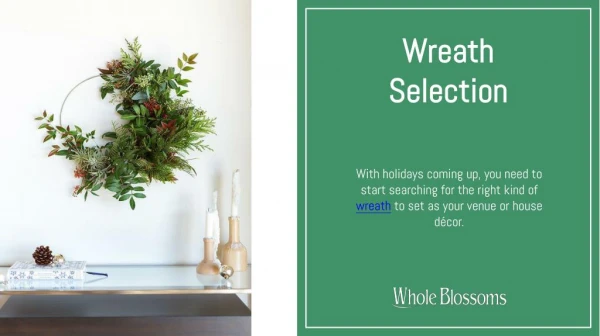 Elegant & Natural Wreath Selection from Whole Blossoms