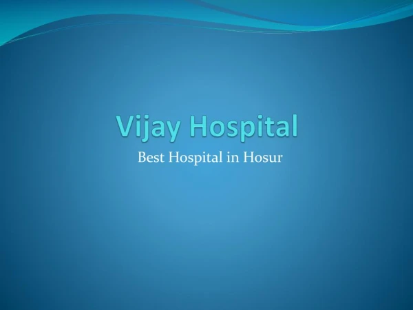 Vijay Hospital Hosur