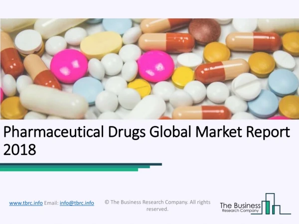 Pharmaceutical Drugs Global Market Report 2018