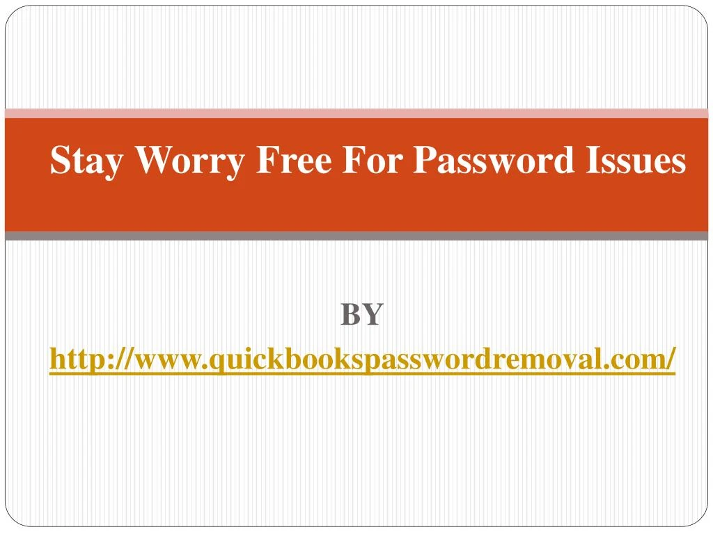 stay worry free for password issues