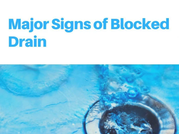 Major signs of blocked drain