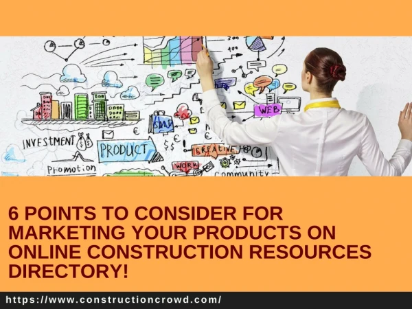 What are the important Points to be Considered for Marketing Your Products on Online Construction Resources Directory?
