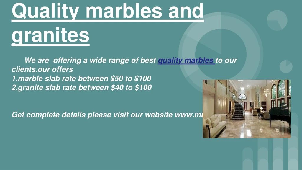 quality marbles and granites we are offering