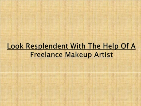 A Freelance Makeup Artist In Delhi