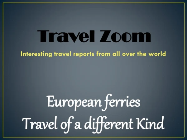 European ferries - travel of a different kind