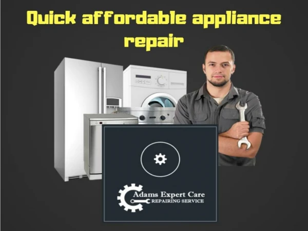 Get more benefits at affordable appliance repair