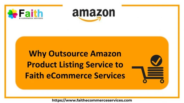 Why Outsource Amazon Product Listing Service to Faith eCommerce Services
