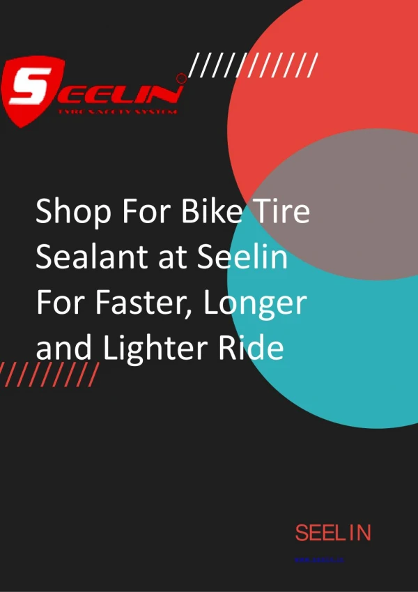 Shop For Bike Tire Sealant at Seelin For Faster, Longer and Lighter Ride