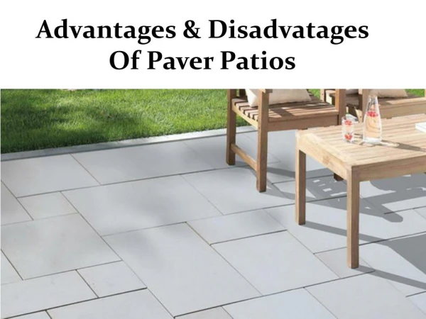Advantages & Disadvantages Of Paver Patios