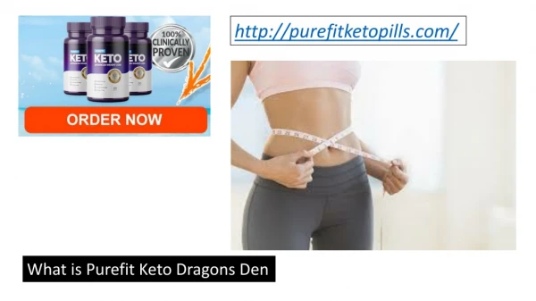 Purefit Keto Pills | Purefit keto Dragons Den