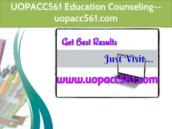 UOPACC561 Education Counseling--uopacc561.com