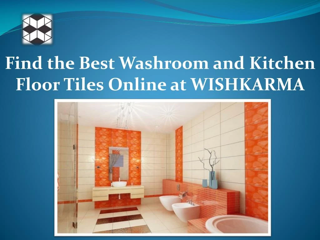 find the best washroom and kitchen floor tiles