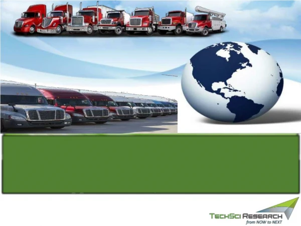 Truck Market - 2022 | TechSci Research