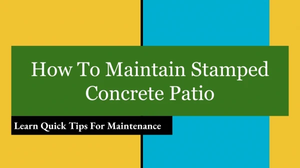 How To Maintain Stamped Concrete Patio