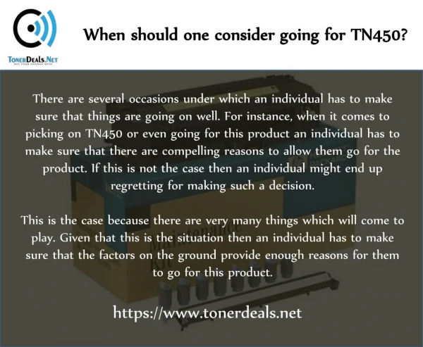 When should one consider going for TN450