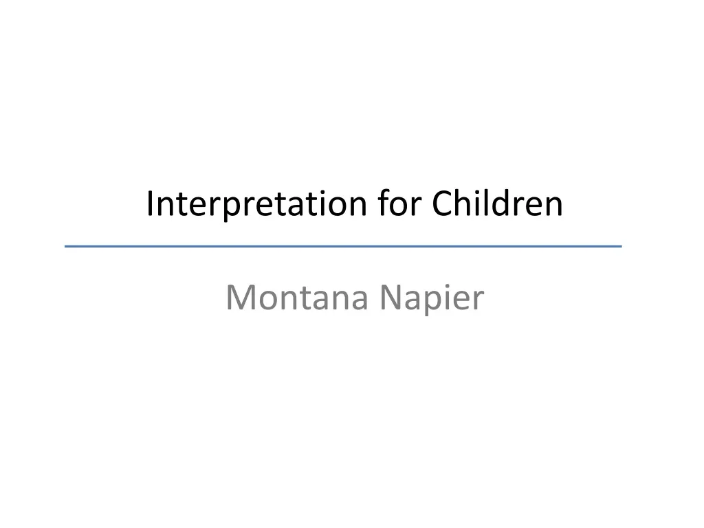 interpretation for children montana napier