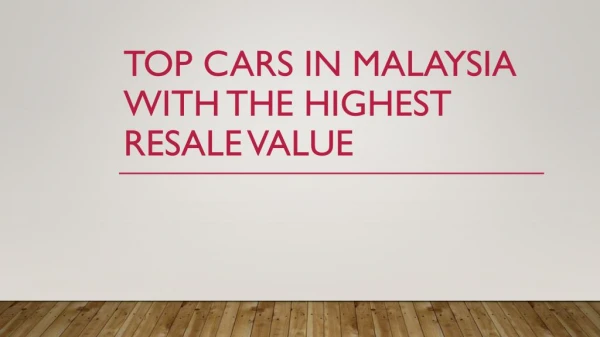 Resale Value of Cars in Malaysia