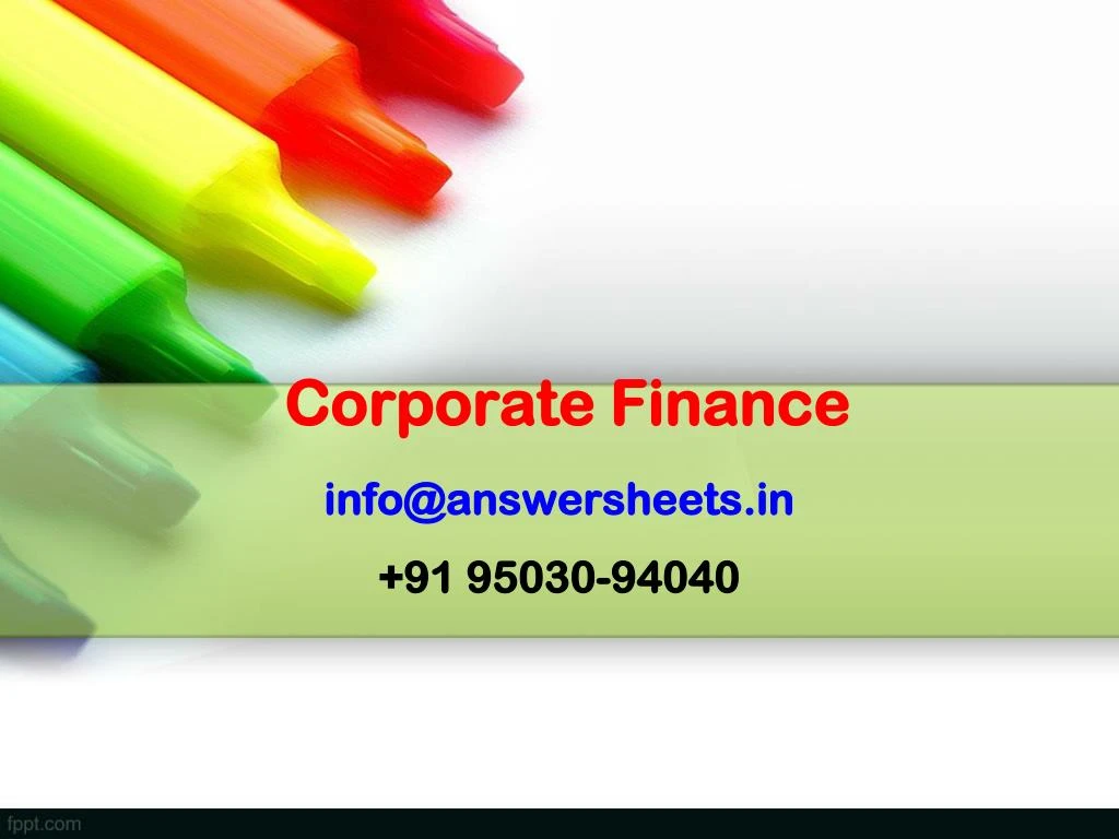 corporate finance info@answersheets in 91 95030 94040