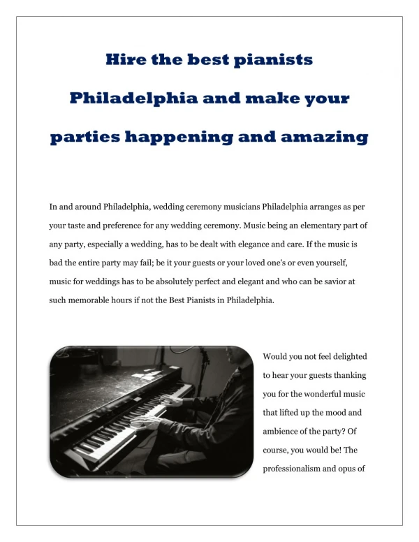 Hire the best pianists Philadelphia and make your parties happening and amazing