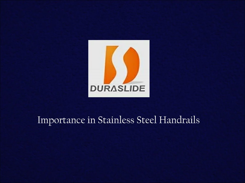 importance in stainless steel handrails