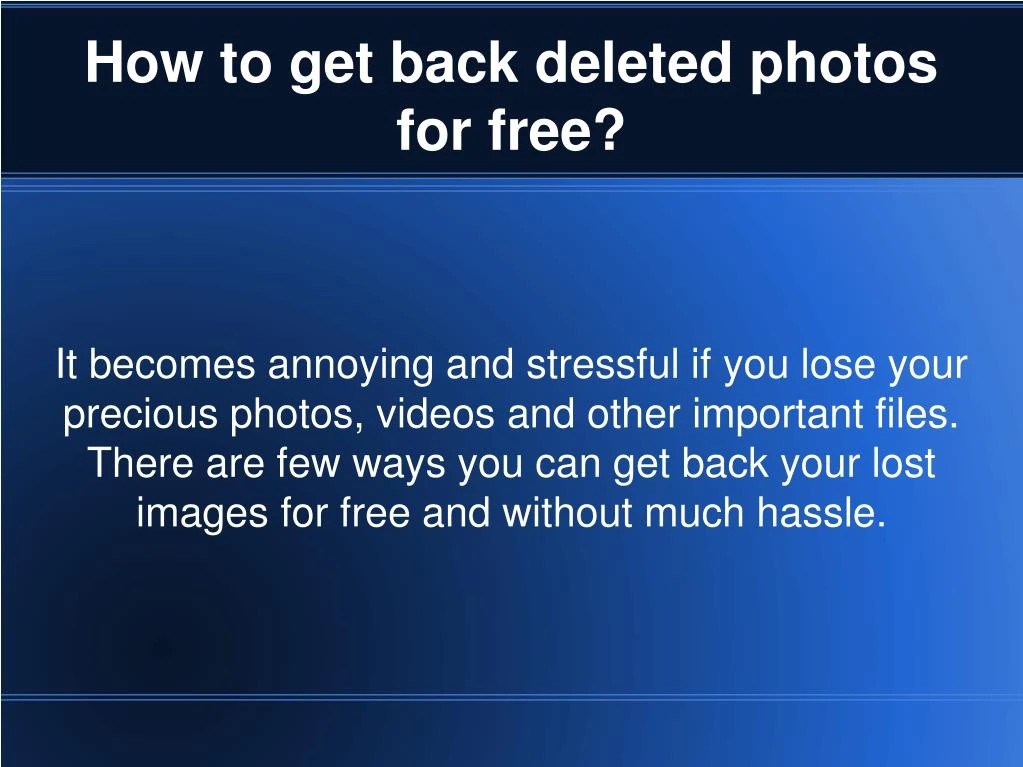 how to get back deleted photos for free
