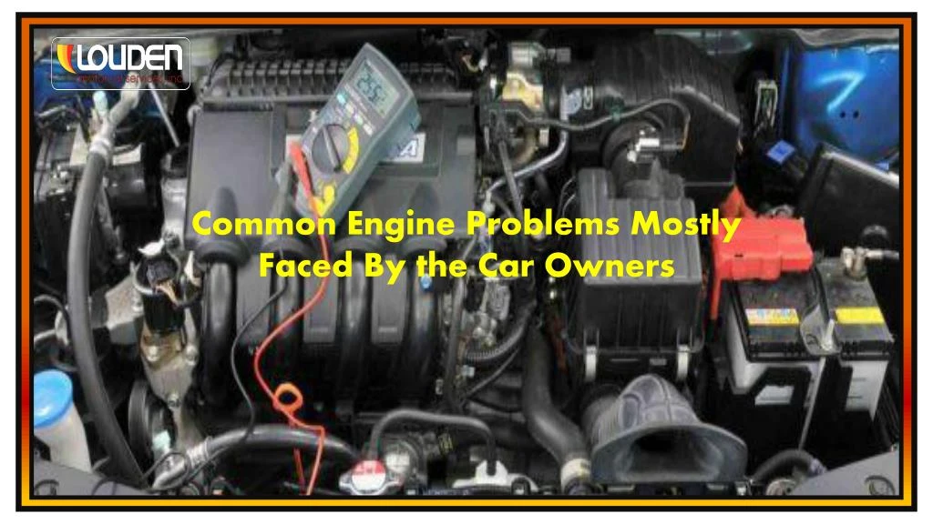 common engine problems mostly faced