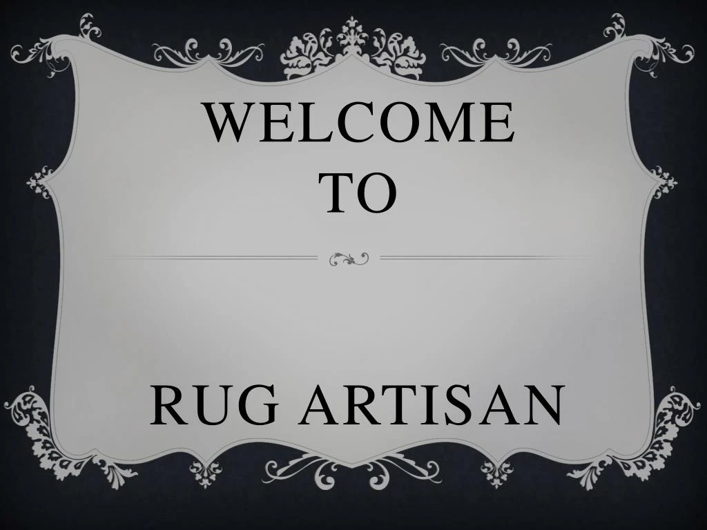 welcome to rug artisan