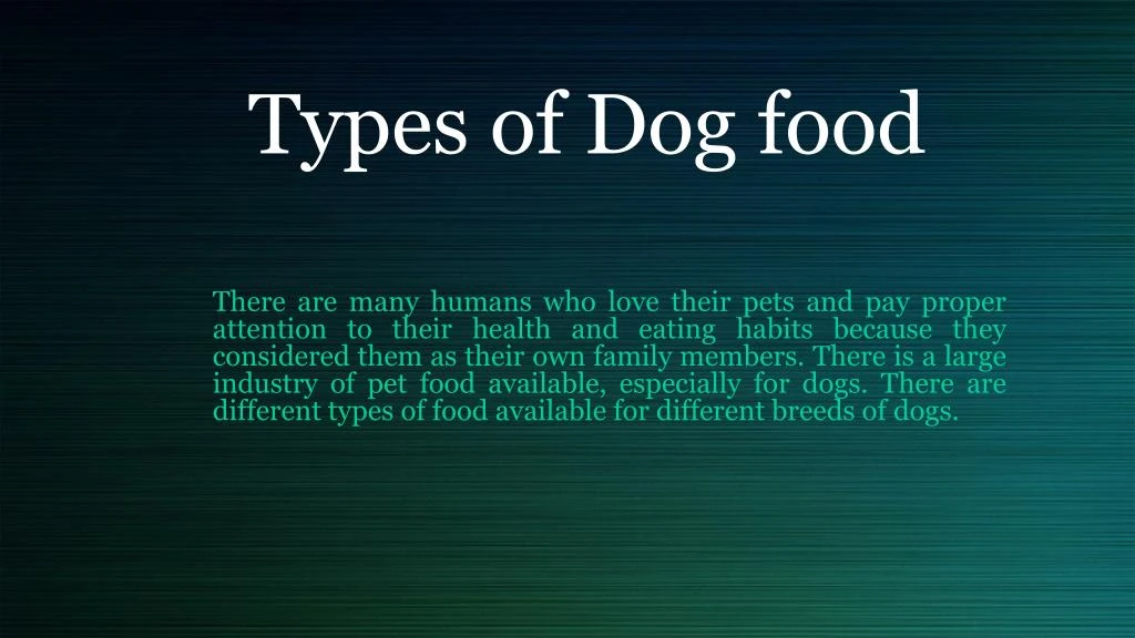 types of dog food