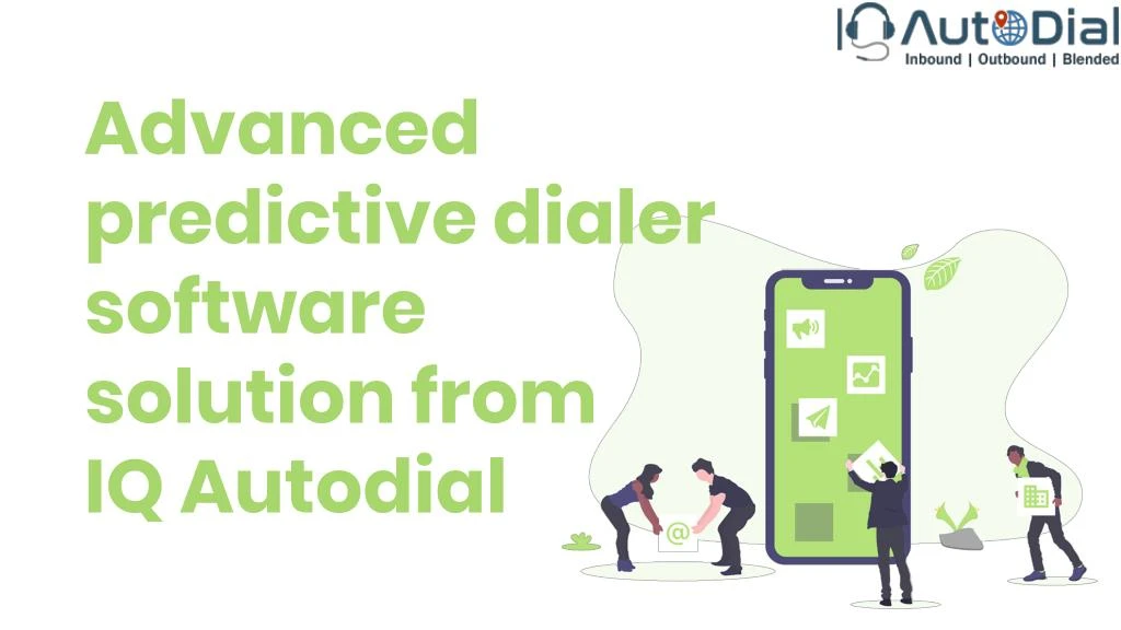 advanced predictive dialer software solution from iq autodial