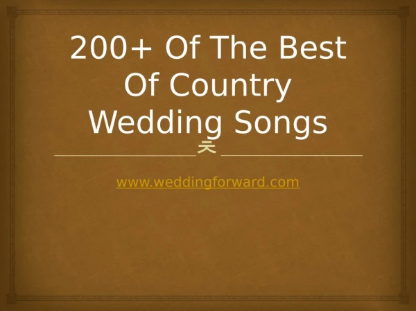 200 Of The Best Of Country Wedding Songs