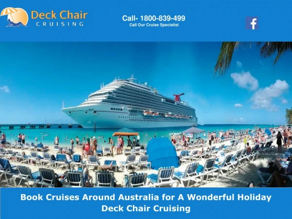 Book Cruises Around Australia for A Wonderful Holiday Deck Chair Cruising