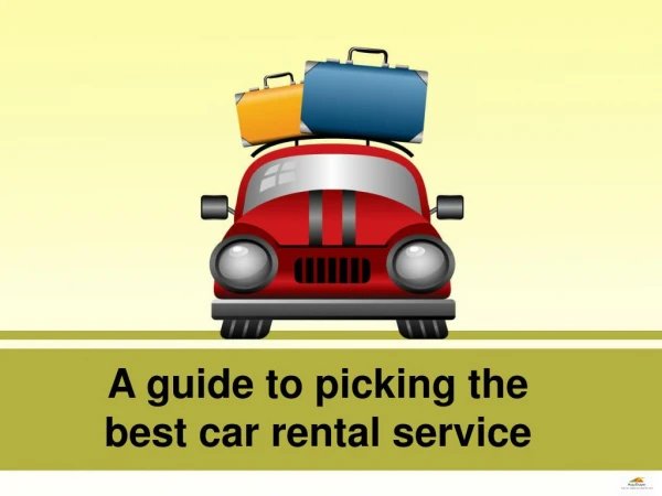 A guide to picking the best car rental service