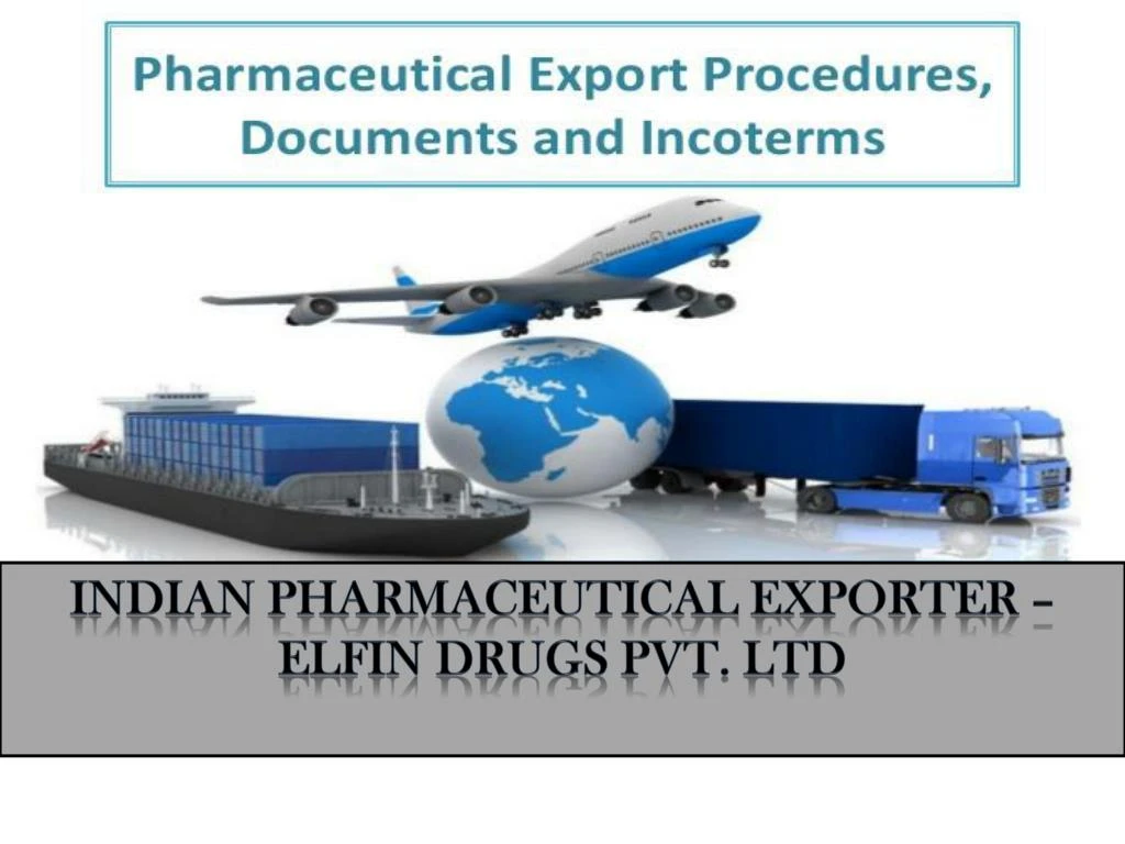 indian pharmaceutical exporter elfin drugs pvt ltd