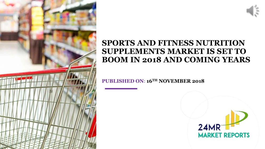 sports and fitness nutrition supplements market is set to boom in 2018 and coming years