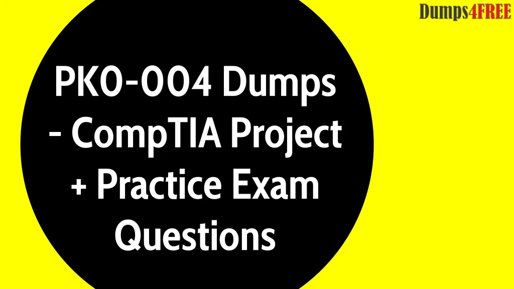 pk0 004 dumps comptia project practice exam