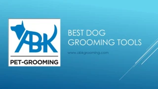 Best Dog Grooming Tools - slide 1