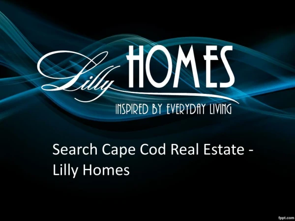 Search Cape Cod Real Estate - Lilly Homes